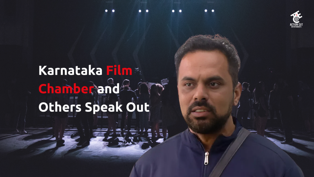 Karnataka Film Chamber and Others Speak Out