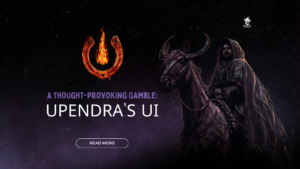 A Thought-Provoking Gamble: Upendra’s UI